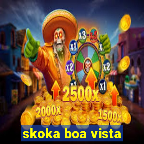 skoka boa vista